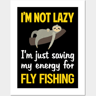 Funny Lazy Fly Fishing Posters and Art